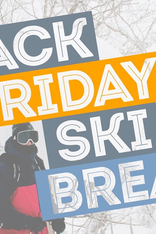 Black Friday ski break discounts